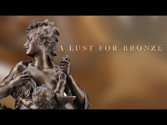 A Lust for Bronze